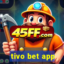 tivo bet app